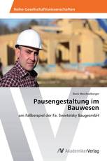 Pausengestaltung im Bauwesen