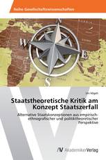 Staatstheoretische Kritik am Konzept Staatszerfall