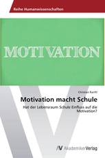 Motivation macht Schule