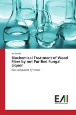 Biochemical Treatment of Wood Fibre by not Purified Fungal Liquor