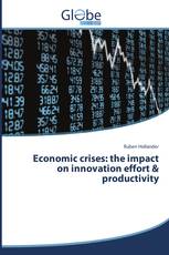 Economic crises: the impact on innovation effort & productivity