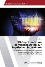 3D-Repräsentation komplexer Daten zur haptischen Interaktion