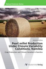 Pearl millet Production Under Climate Variability Conditions, Namibia