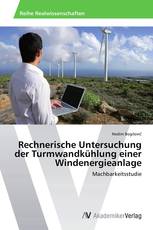 Rechnerische Untersuchung der Turmwandkühlung einer Windenergieanlage