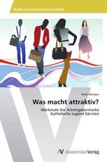 Was macht attraktiv?