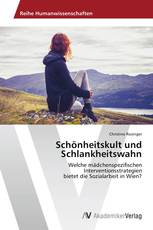 Schönheitskult und Schlankheitswahn