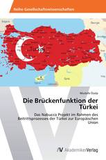 Die Brückenfunktion der Türkei