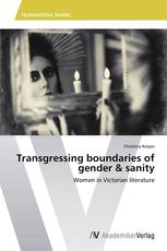 Transgressing boundaries of gender & sanity