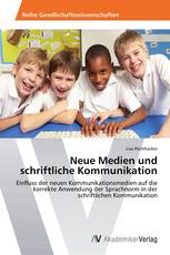Neue Medien und schriftliche Kommunikation