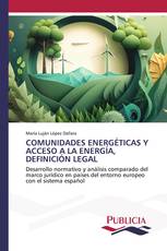 COMUNIDADES ENERGÉTICAS Y ACCESO A LA ENERGÍA, DEFINICIÓN LEGAL
