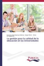 La gestión para la calidad de la educación en las Universidades