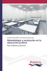 Metodología y evaluación en la educación jurídica