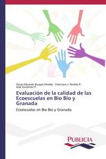 Evaluación de la calidad de las Ecoescuelas en Bio Bio y Granada