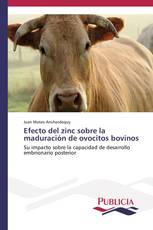 Efecto del zinc sobre la maduración de ovocitos bovinos