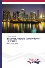 Sistemas, energía social y factor liderazgo