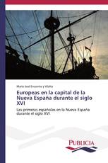 Europeas en la capital de la Nueva España durante el siglo XVI