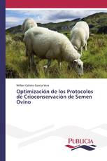 Optimización de los Protocolos de Crioconservación de Semen Ovino