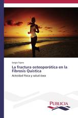 La fractura osteoporótica en la Fibrosis Quística