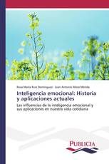 Inteligencia emocional: Historia y aplicaciones actuales