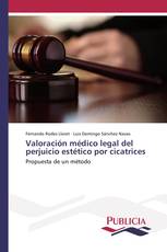 Valoración médico legal del perjuicio estético por cicatrices