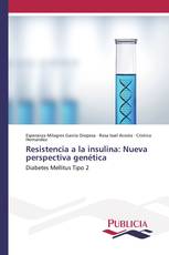 Resistencia a la insulina: Nueva perspectiva genética