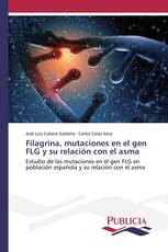 Filagrina, mutaciones en el gen FLG y su relación con el asma