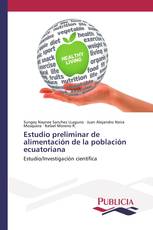 Estudio preliminar de alimentación de la población ecuatoriana