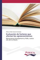 Evaluación de factores que afectan los agroecosistemas