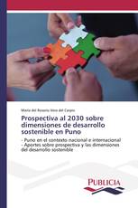 Prospectiva al 2030 sobre dimensiones de desarrollo sostenible en Puno