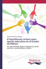 El bachillerato virtual como opción educativa en el Estado de México