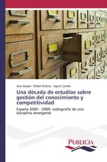 Una década de estudios sobre gestión del conocimiento y competitividad