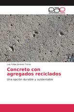 Concreto con agregados reciclados