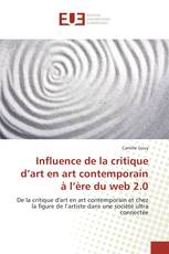 Influence de la critique d’art en art contemporain à l’ère du web 2.0