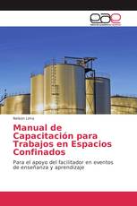 Manual de Capacitación para Trabajos en Espacios Confinados