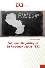 Politiques linguistiques: Le Paraguay depuis 1992