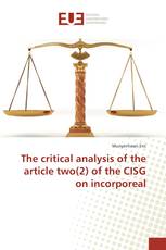 The critical analysis of the article two(2) of the CISG on incorporeal