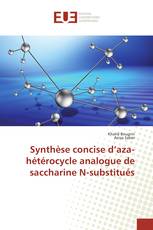 Synthèse concise d’aza-hétérocycle analogue de saccharine N-substitués