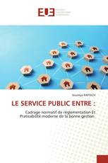 LE SERVICE PUBLIC ENTRE :