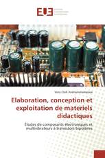 Elaboration, conception et exploitation de materiels didactiques