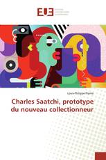 Charles Saatchi, prototype du nouveau collectionneur