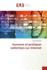 Jeunesse et pratiques collectives sur Internet