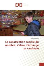 La construction sociale du nombre: Valeur d'échange et cardinale