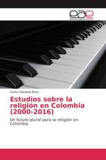 Estudios sobre la religión en Colombia (2000-2016)