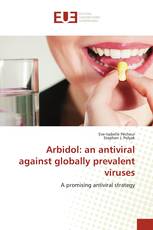 Arbidol: an antiviral against globally prevalent viruses