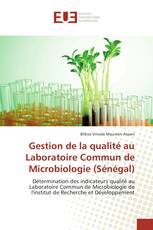 Gestion de la qualité au Laboratoire Commun de Microbiologie (Sénégal)