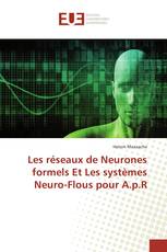 Les réseaux de Neurones formels Et Les systèmes Neuro-Flous pour A.p.R