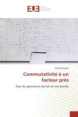 Commutativité à un facteur près