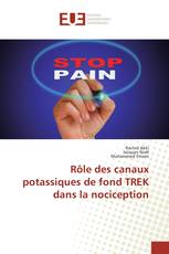 Rôle des canaux potassiques de fond TREK dans la nociception