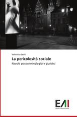 La pericolosità sociale