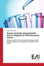 Nuove tecniche diagnostiche per la diagnosi di echinoccocosi cistica